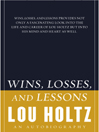 Wins, Losses, and Lessons